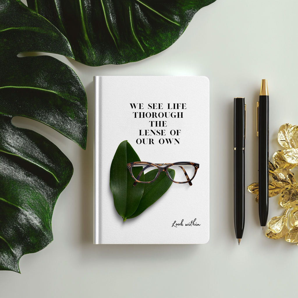 We See Life Through the Lense of Our Own Journal