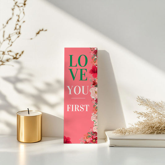 Love You First Bookmark
